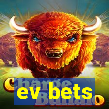 ev bets